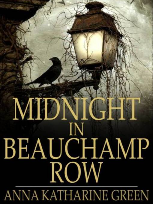 Title details for Midnight in Beauchamp Row by Anna Katharine Green - Wait list